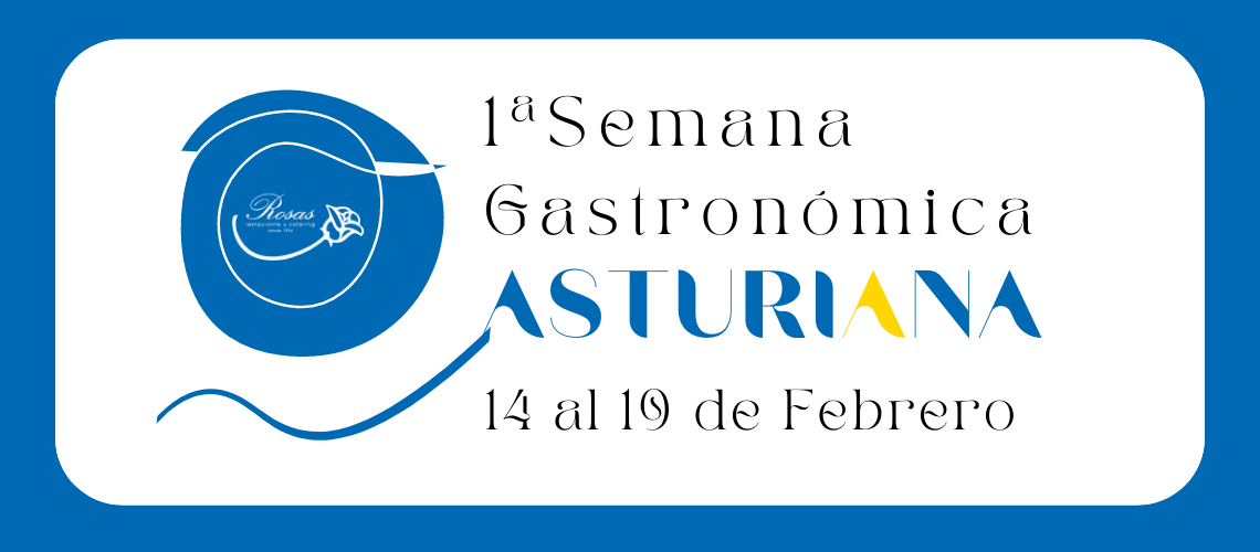 PRIMERA SEMANA GASTRONOMICA ASTURIANA. RESTAURANTE ROSAS